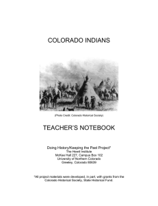 COLORADO INDIANS TEACHER’S NOTEBOOK Doing History/Keeping the Past Project*