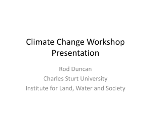 Climate Change Workshop Presentation Rod Duncan Charles Sturt University
