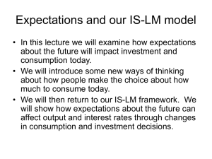 Expectations and our IS-LM model