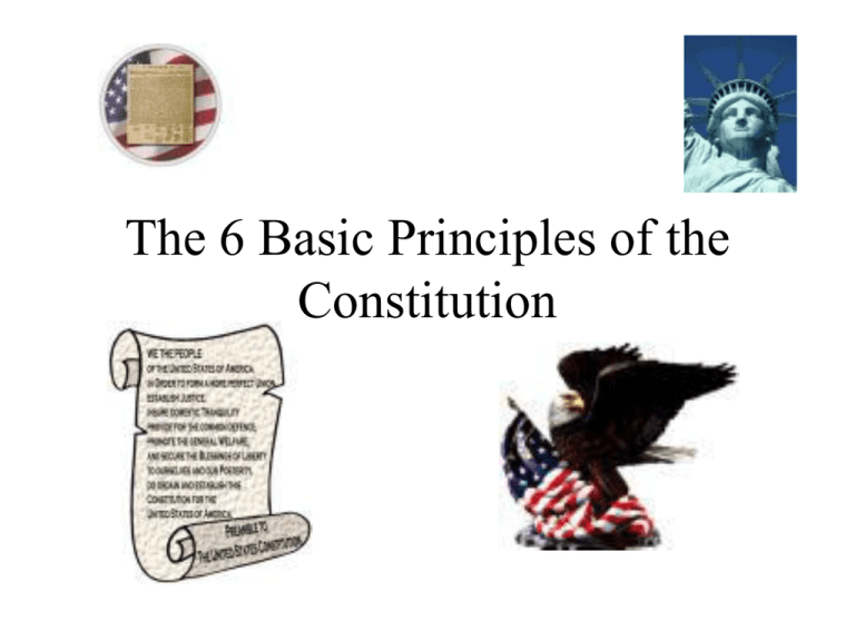 The 6 Basic Principles Of The Constitution