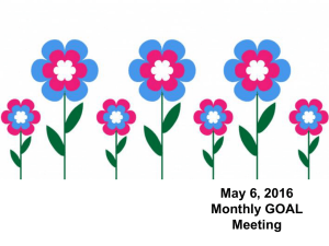 May 6, 2016 Monthly GOAL Meeting