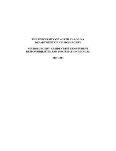THE UNIVERSITY OF NORTH CAROLINA DEPARTMENT OF NEUROSURGERY  NEUROSURGERY RESIDENT/INTERN/STUDENT