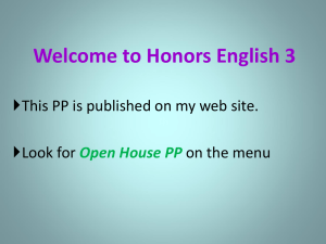 Welcome to Honors English 3 Look for on the menu