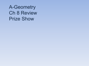 A-Geometry Ch 8 Review Prize Show