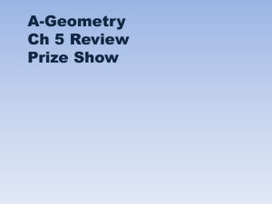 A-Geometry Ch 5 Review Prize Show