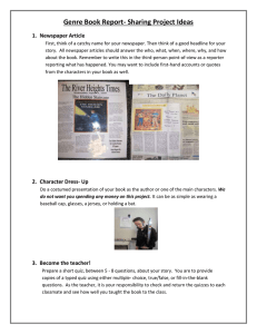 Genre Book Report- Sharing Project Ideas 1.  Newspaper Article