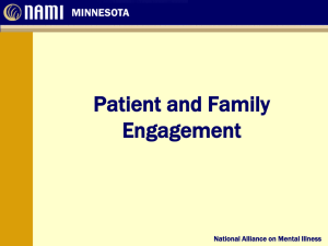 Patient and Family Engagement MINNESOTA National Alliance on Mental Illness