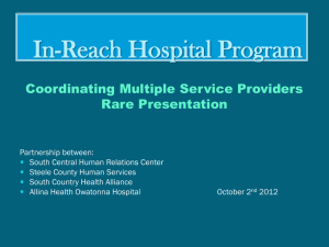 In-Reach Hospital Program Coordinating Multiple Service Providers Rare Presentation