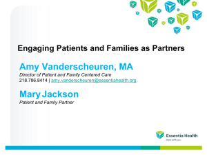 Amy Vanderscheuren, MA Mary Jackson Engaging Patients and Families as Partners