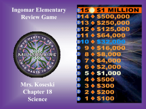 Ingomar Elementary Review Game Mrs. Koseski Chapter 18