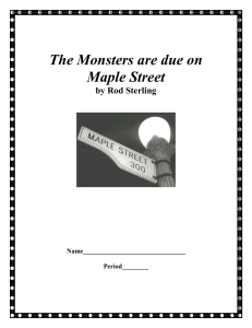 The Monsters are due on Maple Street  by Rod Sterling