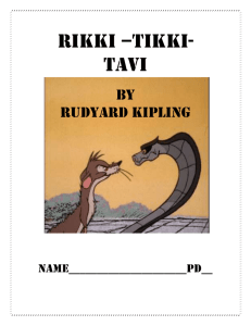 Rikki –tikki- tavi By Rudyard Kipling