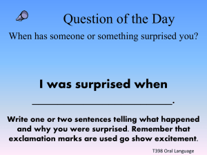 Question of the Day I was surprised when ______________________.