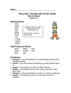 Name SPELLING / VOCABULARY STUDY GUIDE “Soccer Song”