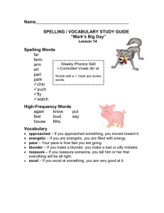 Name SPELLING / VOCABULARY STUDY GUIDE “Mark’s Big Day”