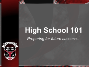 High School 101 Preparing for future success…