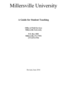 Millersville University  A Guide for Student Teaching Office of Field Services