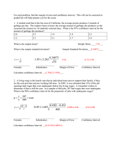 For each problem, find the margin of error and confidence... graded but will help prepare you for the exam.