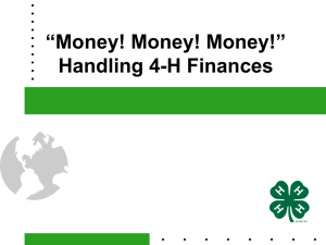 “Money! Money! Money!” Handling 4-H Finances