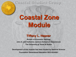 Coastal Zone Module Tiffany L. Hepner