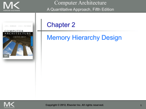 Chapter 2 Memory Hierarchy Design Computer Architecture A Quantitative Approach, Fifth Edition