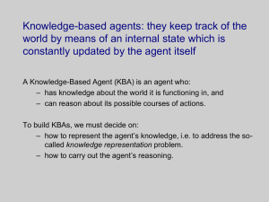 Knowledge-based agents: they keep track of the