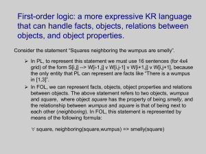 First-order logic: a more expressive KR language objects, and object properties.