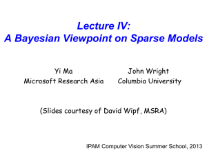 Lecture IV: A Bayesian Viewpoint on Sparse Models
