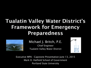 Tualatin Valley Water District’s Framework for Emergency Preparedness Michael J. Britch, P.E.