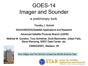 GOES-14 Imager and Sounder a preliminary look