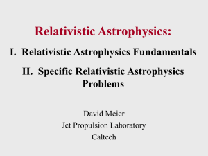 Relativistic Astrophysics: I.  Relativistic Astrophysics Fundamentals II.  Specific Relativistic Astrophysics Problems