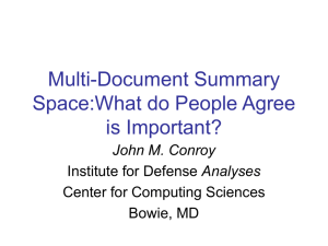 Multi-Document Summary Space:What do People Agree is Important? John M. Conroy