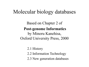 Molecular biology databases Based on Chapter 2 of by Minoru Kanehisa,