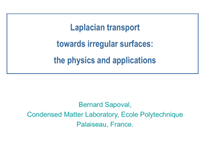Laplacian transport towards irregular surfaces: the physics and applications Bernard Sapoval,