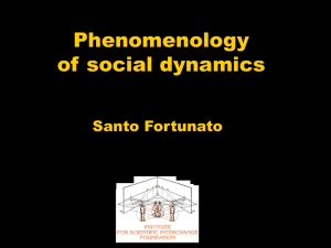 Phenomenology of social dynamics Santo Fortunato