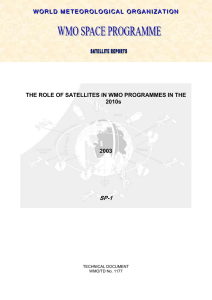 SP-1 THE ROLE OF SATELLITES IN WMO PROGRAMMES IN THE 2010s 2003