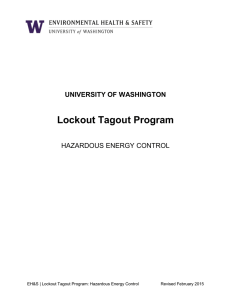 Lockout Tagout Program  HAZARDOUS ENERGY CONTROL UNIVERSITY OF WASHINGTON
