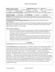 Marble Track Lesson Plan Name: Subject/Grade: Date: