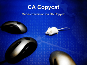 CA Copycat Media conversion via CA Copycat