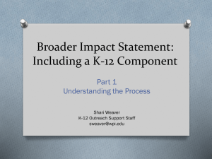 Broader Impact Statement: Including a K-12 Component Part 1 Understanding the Process