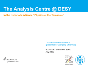 The Analysis Centre @ DESY Thomas Schörner-Sadenius (presented by Wolfgang Ehrenfeld)