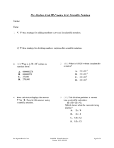 Pre-Algebra, Unit 3B Practice Test: Scientific Notation  Name: Date: