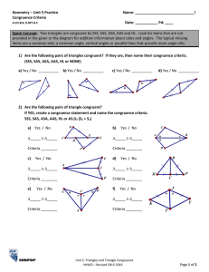 Geometry – Unit 5 Practice  Name: _____________________________! Congruence Criteria