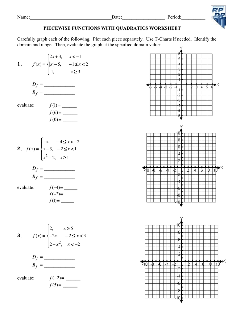 Name: Date: Period:______ Throughout Evaluating Piecewise Functions Worksheet