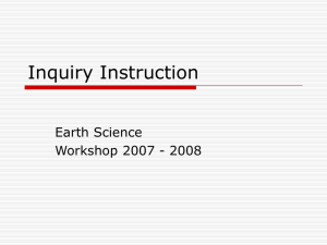 Inquiry Instruction Earth Science Workshop 2007 - 2008