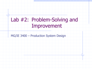Lab #2:  Problem-Solving and Improvement MG/IE 3400 – Production System Design