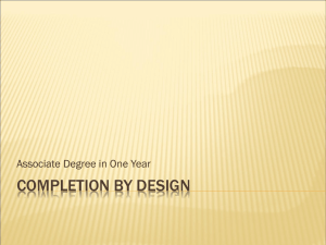 COMPLETION BY DESIGN Associate Degree in One Year
