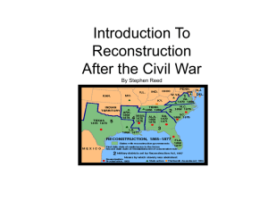 Introduction To Reconstruction After the Civil War By Stephen Reed