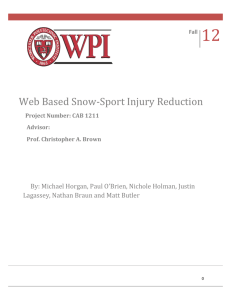 12 Web Based Snow-Sport Injury Reduction Lagassey, Nathan Braun and Matt Butler