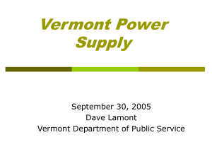 Vermont Power Supply September 30, 2005 Dave Lamont